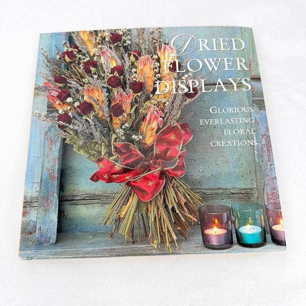 Dried Flower Displays Craft Book Step-by-Step Projects Floral Decor Coffee Table